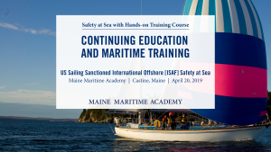 International Safety at Sea Online and/or Hands-on Training @ Maine Maritime Academy